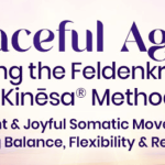 Lavinia Plonka – Graceful Aging Using the Feldenkrais® & Kinēsa® Methods