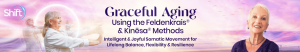 Lavinia Plonka - Graceful Aging Using the Feldenkrais® & Kinēsa® Methods