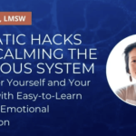 Linda Thai – Somatic Hacks for Calming the Nervous System
