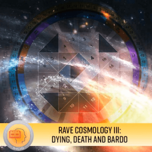 Ra Uru Hu - Rave Cosmology III - Dying, Death and Bardo