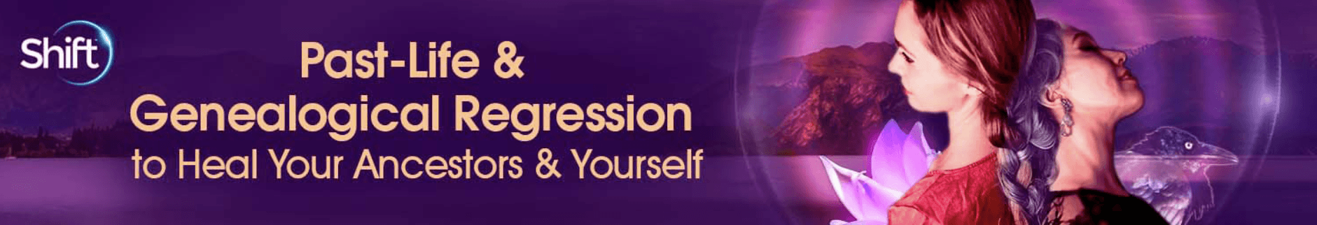 Shelley Kaehr – Past-Life & Genealogical Regression to Heal Your Ancestors & Yourself (1)