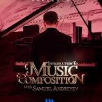 Samuel Andreyev – Intro to Music Composition