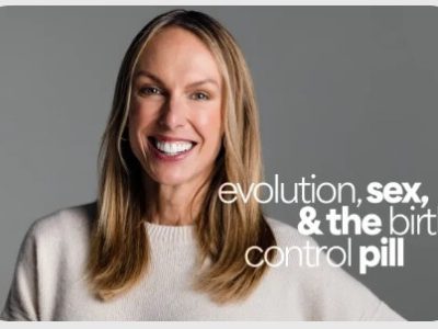 Sarah Hill – Evolution, Sex, and The Birth Control Pill