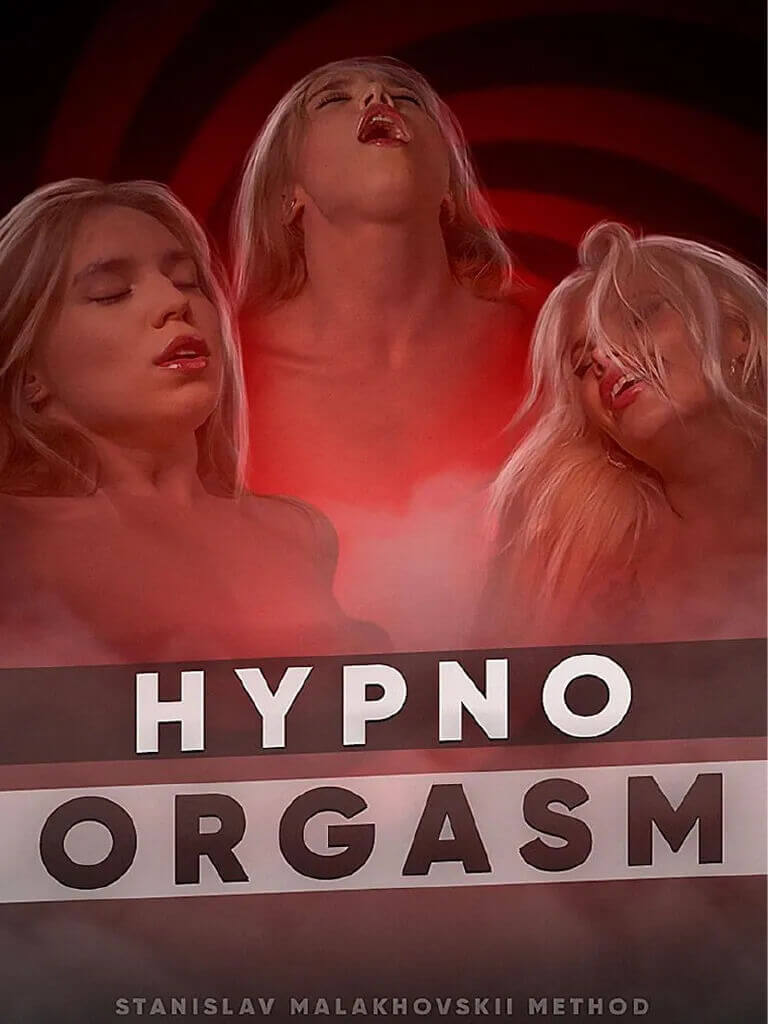 Stanislav Malakhovskii – The First Step to Hypnoorgasms