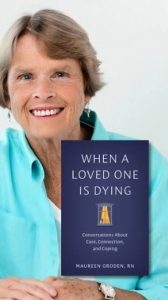 Maureen Groden - When a Loved One Is Dying