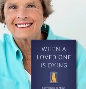 Maureen Groden – When a Loved One Is Dying